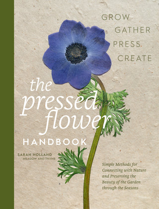 Pressed Flower Handbook, The