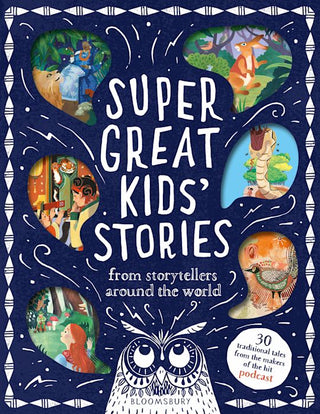 Super Great Kids Stories From Storytellers Around The World