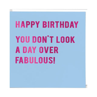 Day Over Fabulous Greeting Card